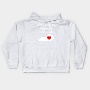 Someone in Kentucky Loves Me Kids Hoodie